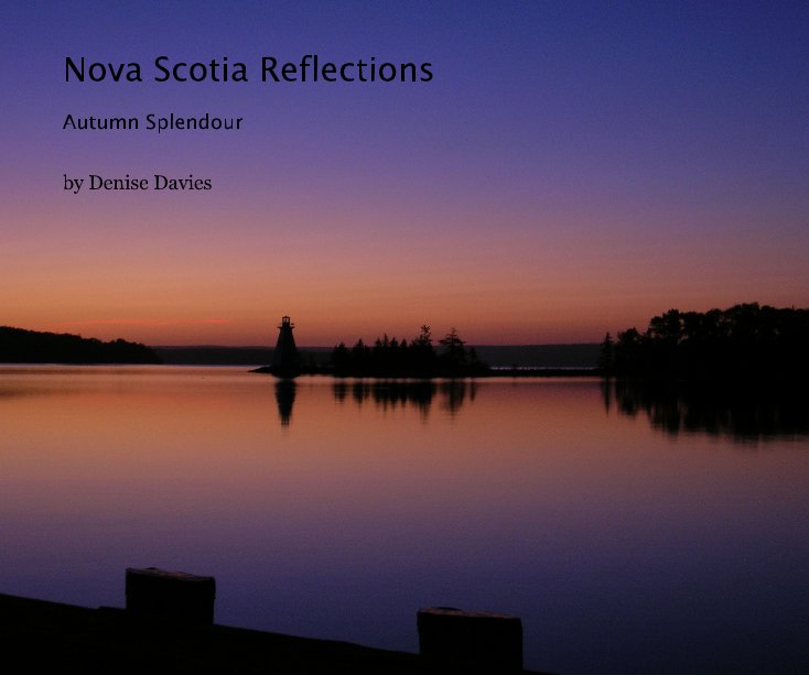 View Nova Scotia Reflections by Denise Davies