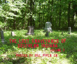 The Lost Graveyards of Southern Indiana book cover