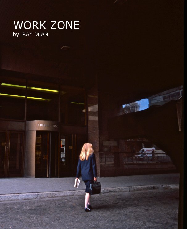 View WORK ZONE by RAY DEAN