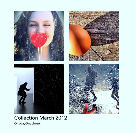 Collection March 2012 nach OnedayOnephoto anzeigen
