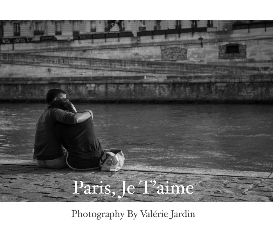 View Paris, Je T'aime by Valérie Jardin