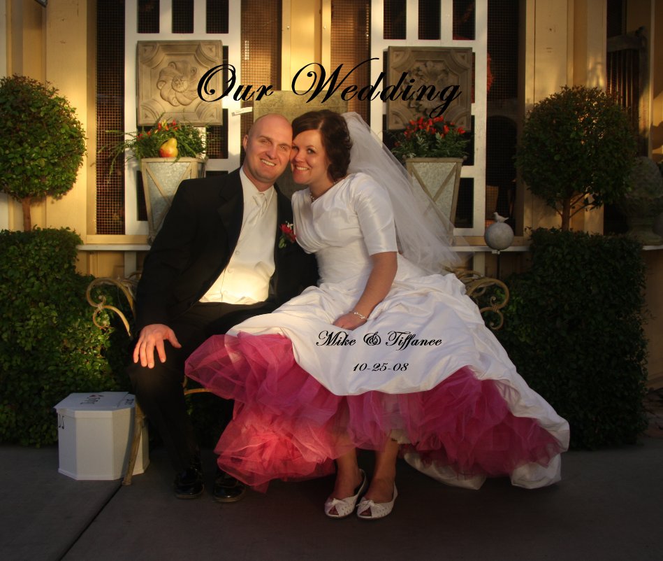 Our Wedding Mike & Tiffanee 10-25-08 nach coriann anzeigen