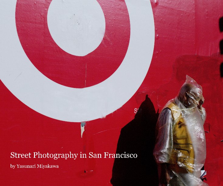 View Street Photography in San Francisco by Yasunari Miyakawa