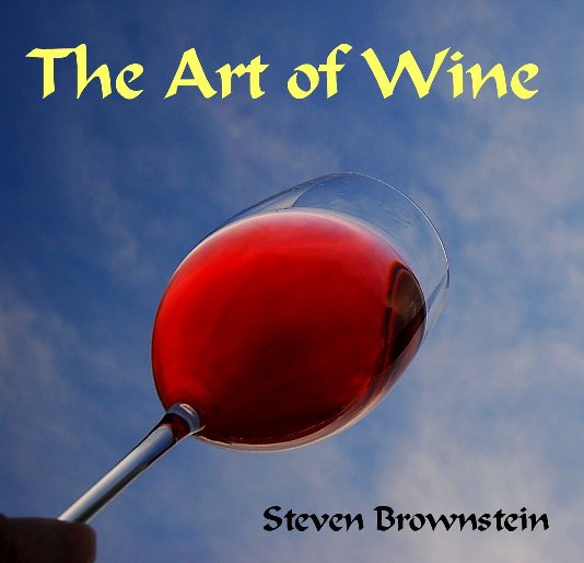 The Art of Wine nach Steven Brownstein anzeigen