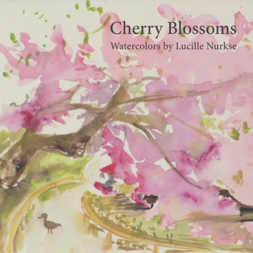 View Cherry Blossoms by Lucille Nurkse