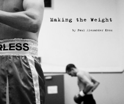 Making the Weight (13x11) book cover