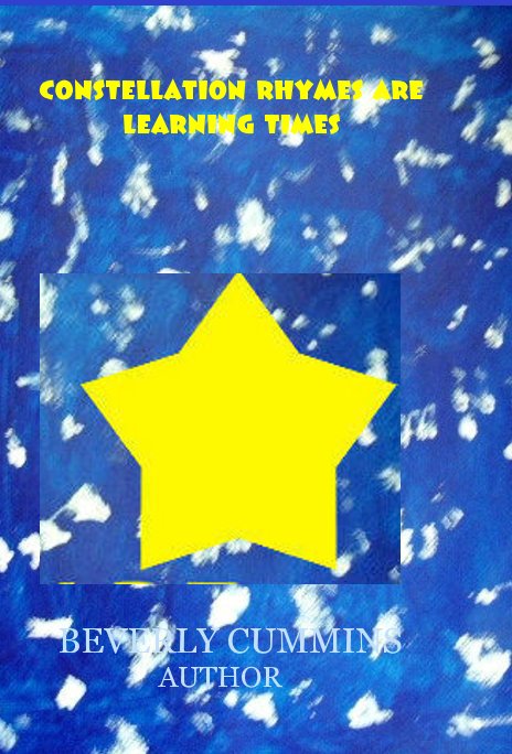 View CONSTELLATION RHYMES AND RAPS ARE LEARNING TIMES by BEVERLY CUMMINS