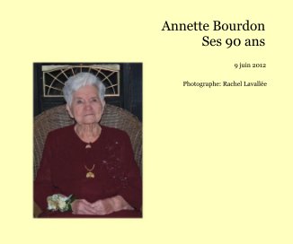 Annette Bourdon Ses 90 ans book cover