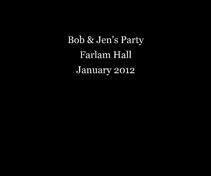 Visualizza Bob & Jen's Party Farlam Hall January 2012 di Al_Sawyer