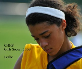 CHHS Girls Soccer 2008 Leslie book cover
