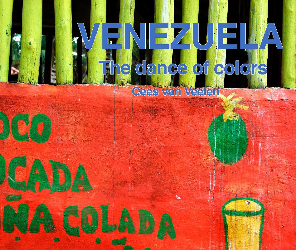 View VENEZUELA "The dance of colors" by Cees van Veelen 2006