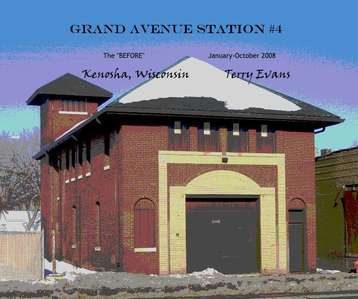 View GRAND AVENUE STATION #4 by Kenosha, Wisconsin Terry Evans