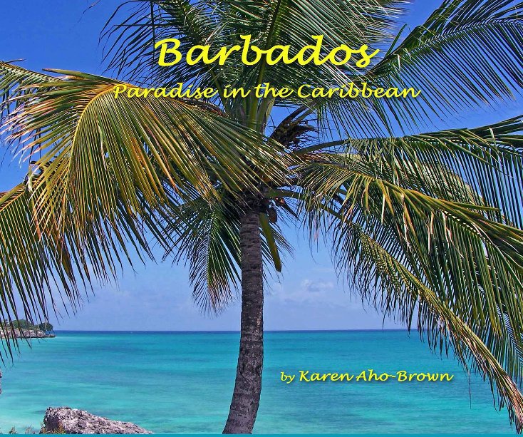 Ver Barbados por Karen Aho-Brown