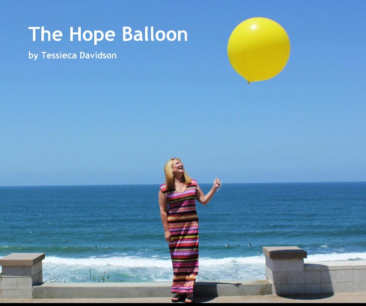 View The Hope Balloon by Tessieca Davidson