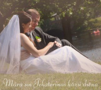 Māra un Jakterinas kāzu diena book cover