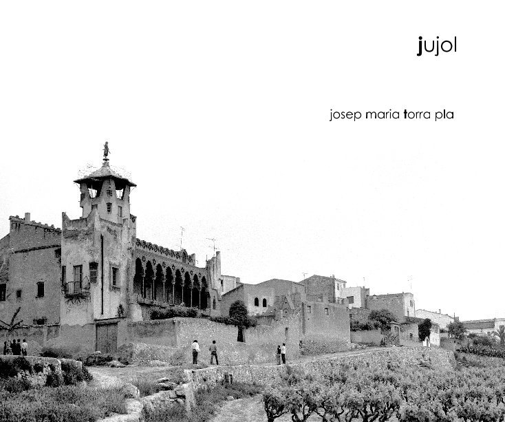 View jujol by josep maria torra pla