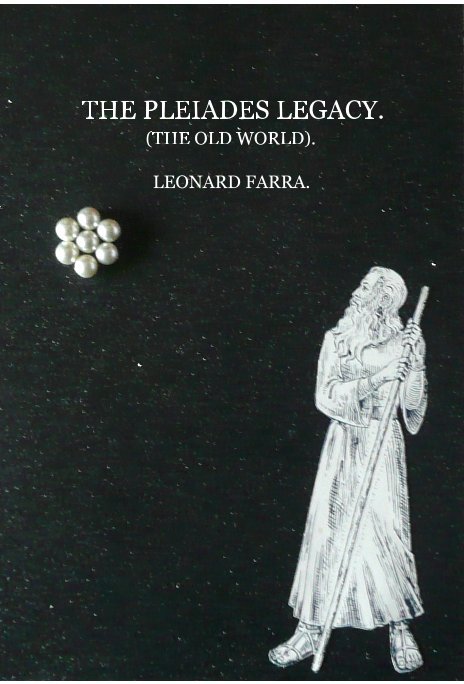 View The Pleiades Legacy (The Old World). by Leonard Farra