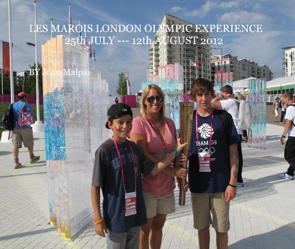Visualizza LES MAROIS LONDON OLYMPIC EXPERIENCE 25th JULY --- 12th AUGUST 2012 di Joan Malpas
