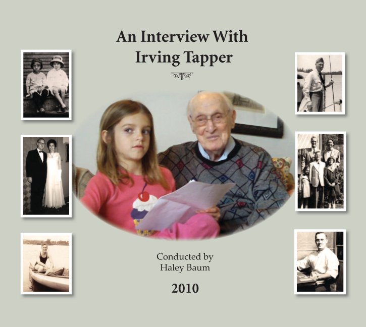 View Interview with Irving Tapper by Haley Baum