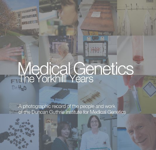 Ver Medical Genetics – The Yorkhill Years por New photography by Paul Cameron. Text by Gordon Lowther