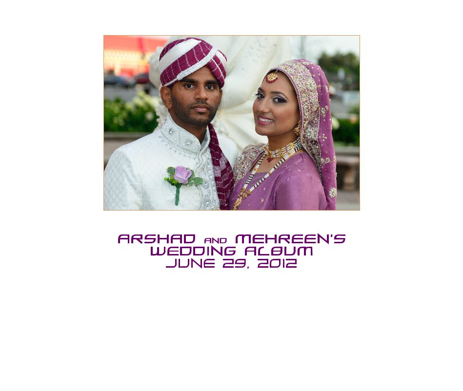 View ARSHAD and MEHREEN's Wedding Album June 29, 2012 [13x11] by RsashaL