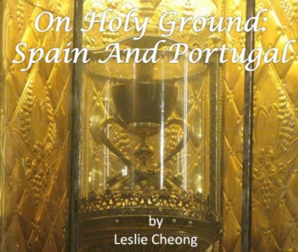 On Holy Ground: Spain And Portugal book cover
