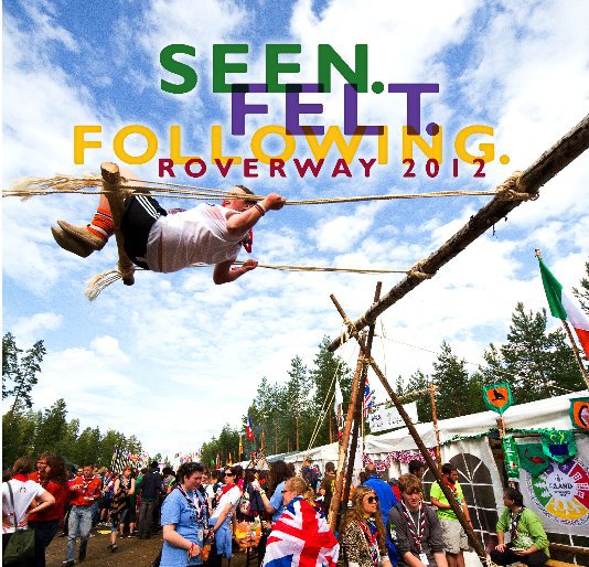 Ver Seen. Felt. Following. por Roverway 2012 in Finland