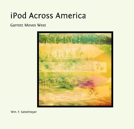 Bekijk iPod Across America op Wm. F. Sattelmeyer