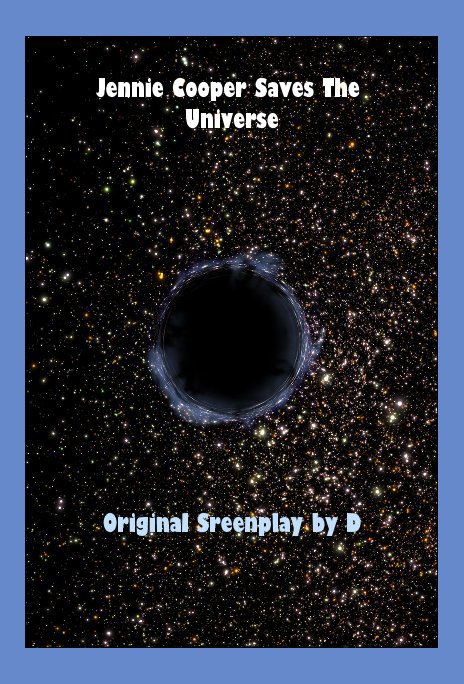 Jennie Cooper Saves The Universe nach Original Sreenplay by D anzeigen