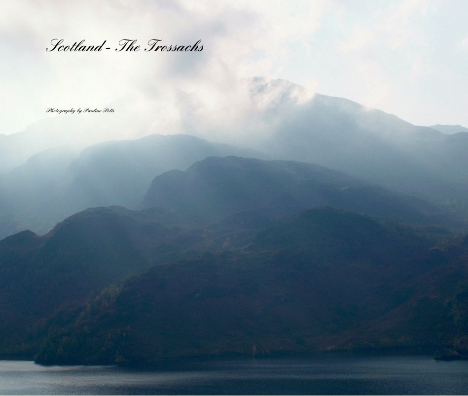 View Scotland - The Trossachs by Photography by Pauline Potts