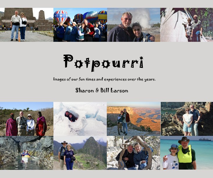 View Potpourri by Sharon & Bill Larson
