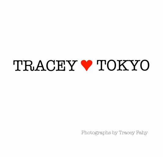Ver Tracey Loves Tokyo por Tracey Fahy