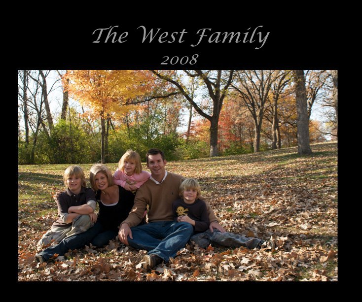 View The West Family 2008 by shersha10