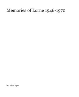 Memories of Lorne 1946-1970 book cover