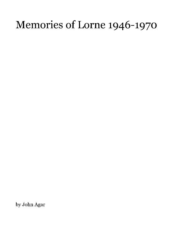Memories of Lorne 1946-1970 nach John Agar anzeigen