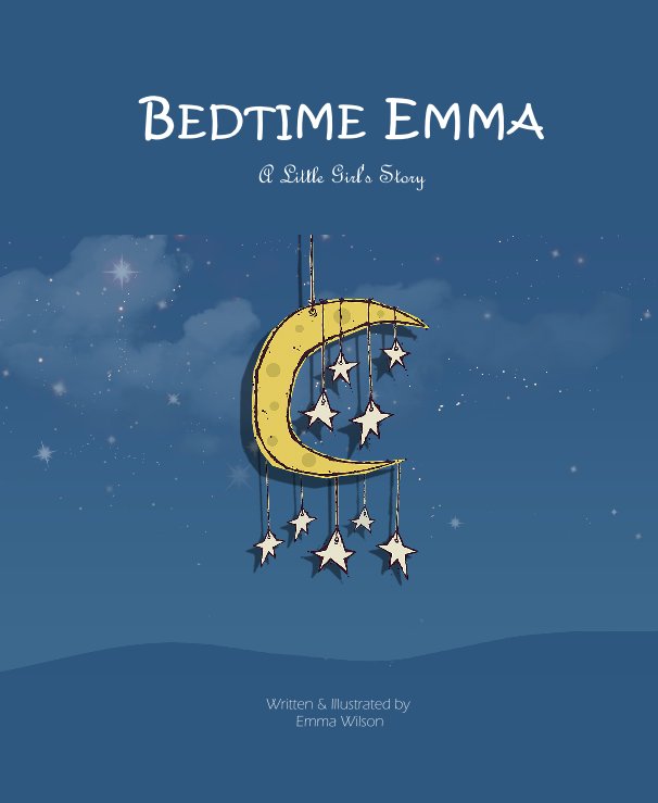 View BEDTIME EMMA by Written & Illustrated by Emma Wilson