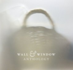 Wall and Window Anthology book cover