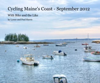 Cycling Maine's Coast - September 2012 book cover