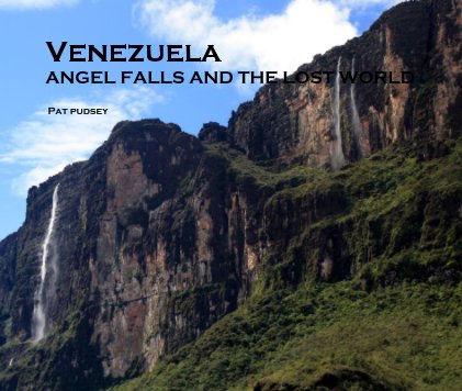 Venezuela ANGEL FALLS AND THE LOST WORLD book cover