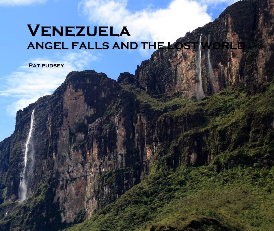 Bekijk Venezuela ANGEL FALLS AND THE LOST WORLD op Pat pudsey