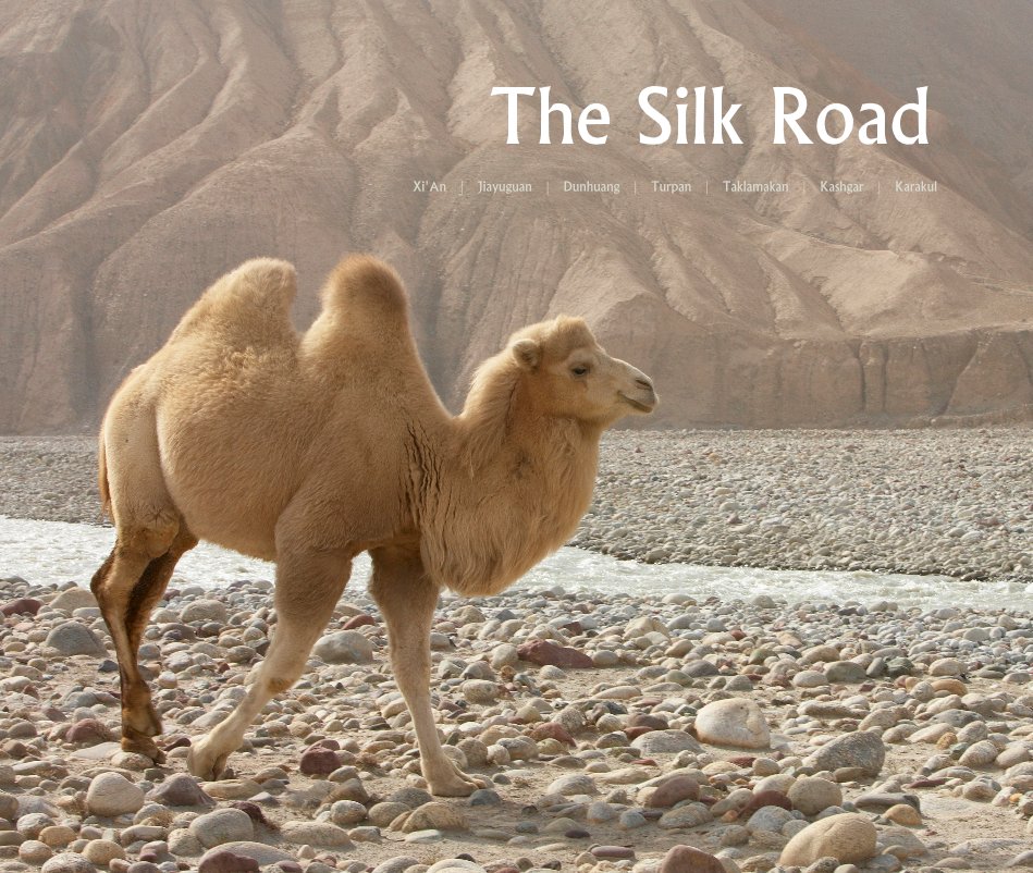 View The Silk Road by Ewen Bell