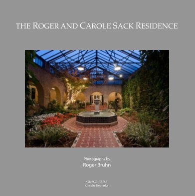 The Roger and Carole Sack Residence book cover