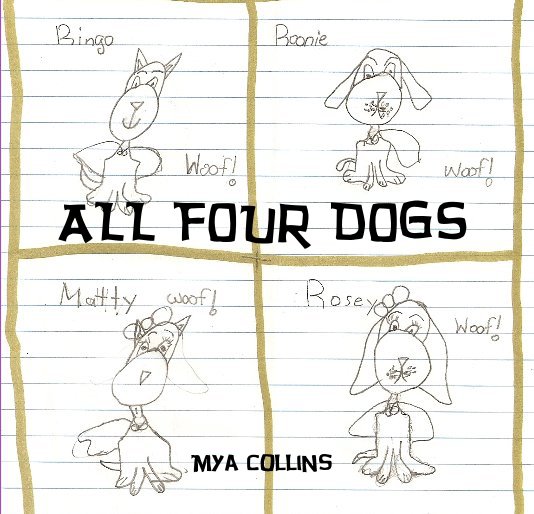Ver ALL FOUR DOGS por Mya Collins