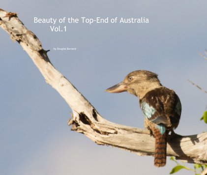 Beauty of the Top-End of Australia Vol.1 book cover