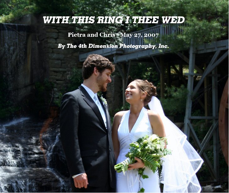 View WITH THIS RING I THEE WED by The 4th Dimension Photography, Inc.