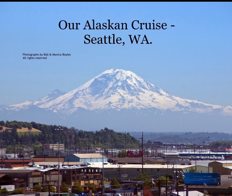 Bekijk Our Alaskan Cruise op Photographs by Bob & Monica Boyles All rights reserved