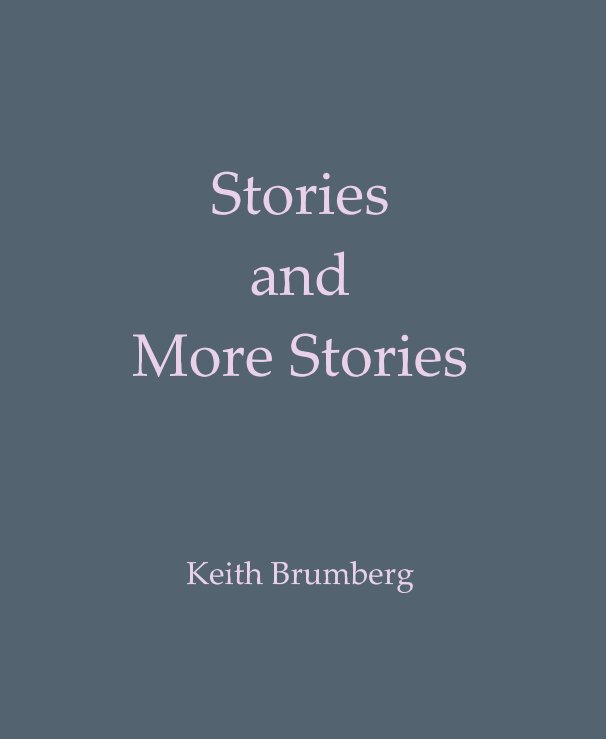 View Stories and More Stories by Keith Brumberg