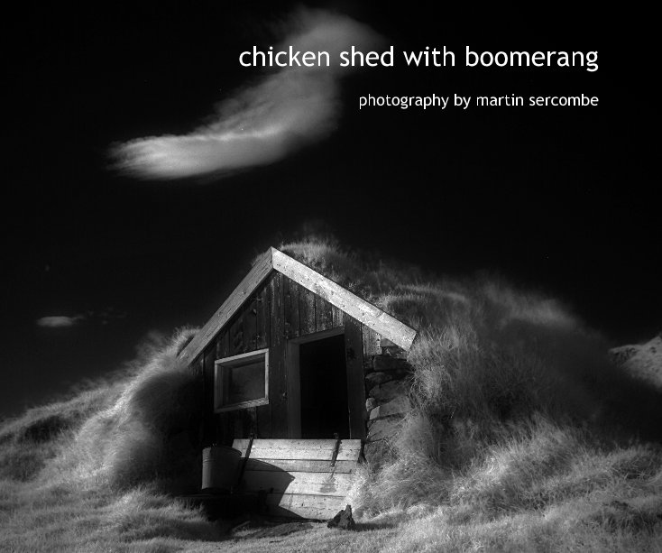 View chicken shed with boomerang by Martin Sercombe