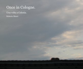 Once in Cologne. book cover