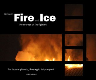 Between Fire and Ice. book cover
